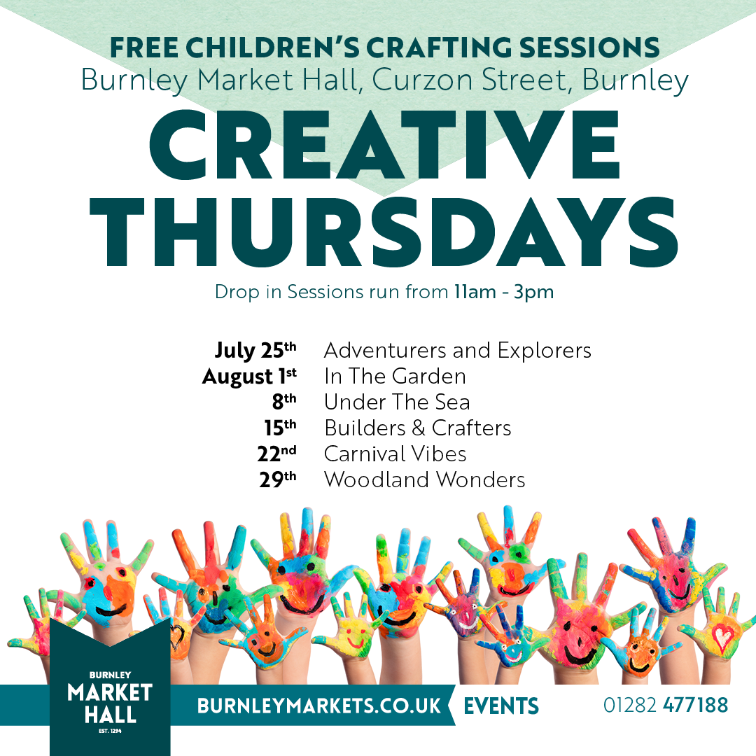 Free Creative Thursdays in Burnley Market Hall - Thursday 1st August