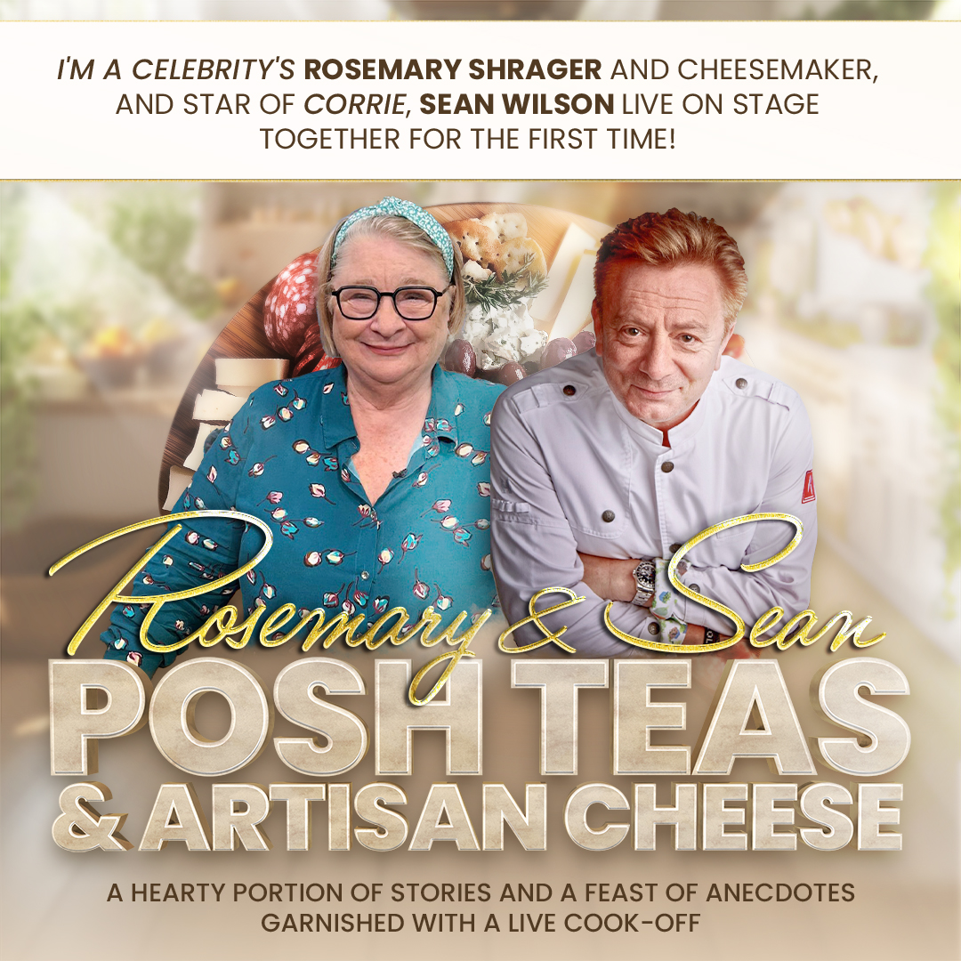 Posh Teas & Artisan Cheese with Rosemary Shrager and Sean Wilson