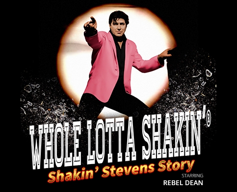 Whole Lotta Shakin: The Shakin Stevens Story