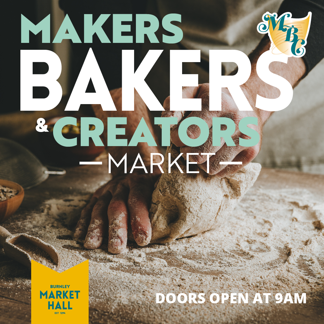 Burnley Markets first Makers Bakers & Creators artisanal style market