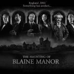 The Haunting of Blaine Manor