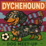 DycheHound: Doggy Meet Up