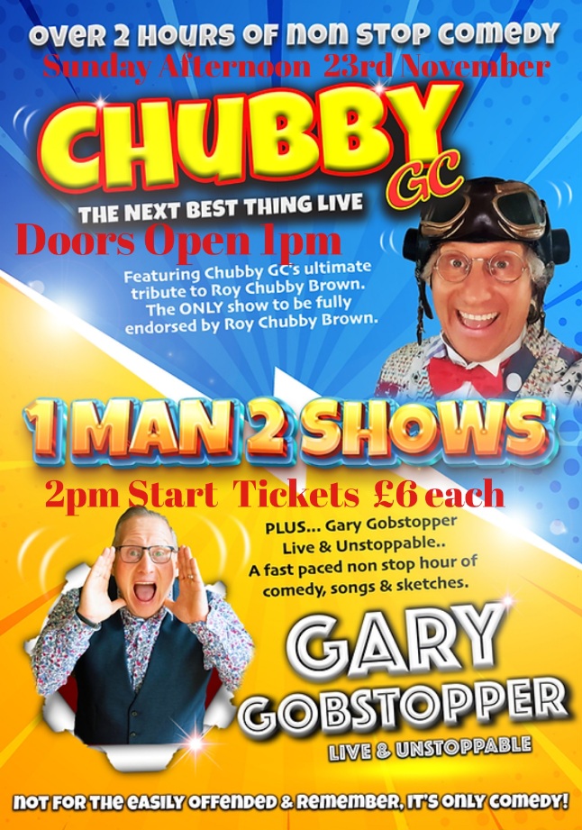 Chubby Brown Tribute and Gary Gobstopper Show