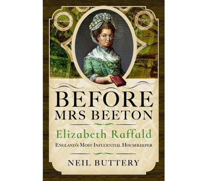 Talk: Elizabeth Raffald – Before Mrs Beeton, England’s Most Influential Housekeeper