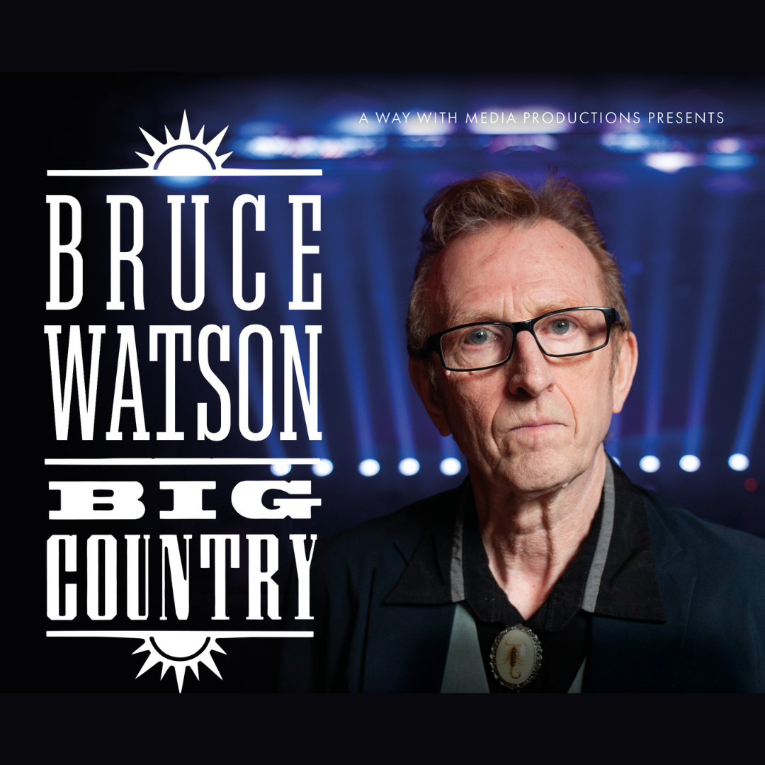 In A Big Country, an intimate evening with Big Country Guitarist Bruce Watson