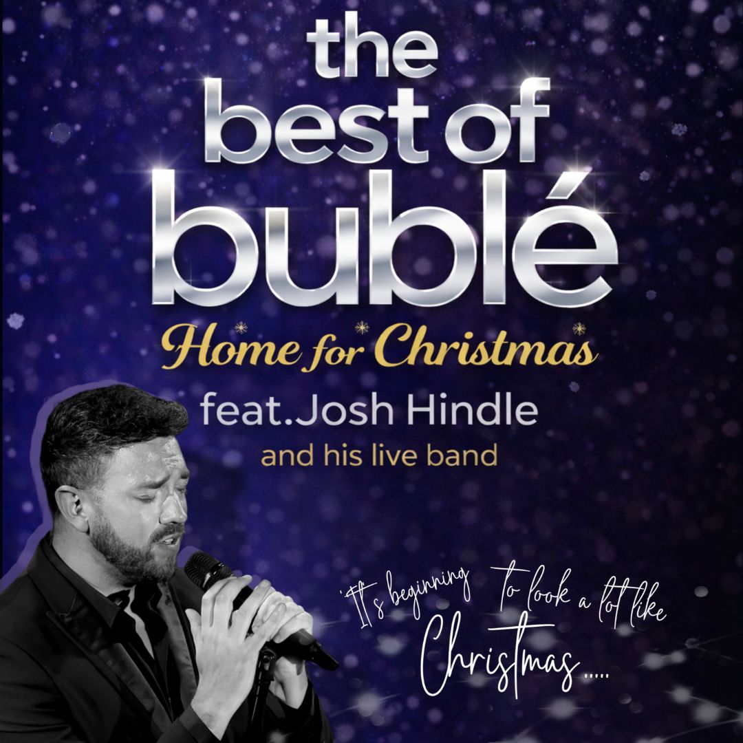 The Best of Buble - Home For Christmas Feat Josh Hindle