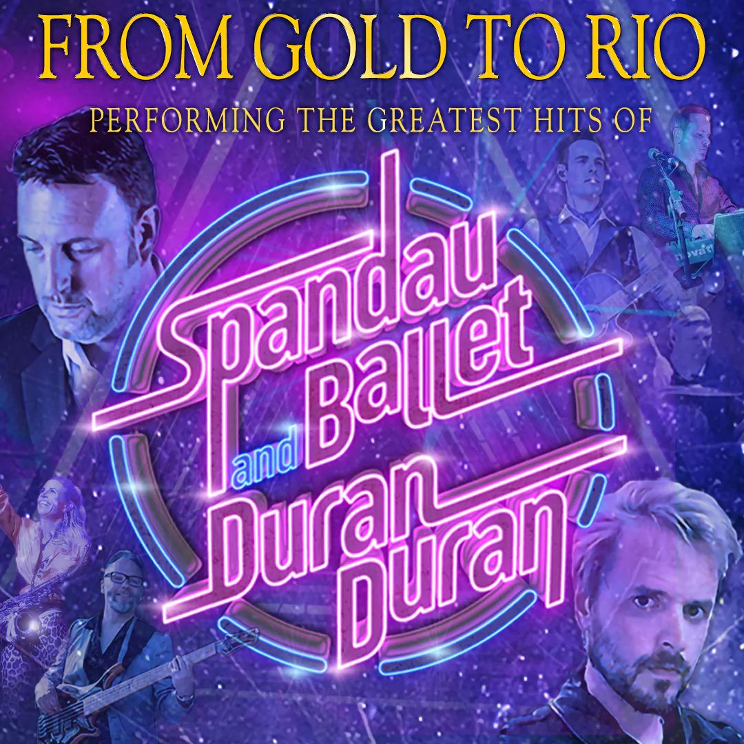 From Gold to Rio - The Greatest Hits of Spandau Ballet & Duran Duran